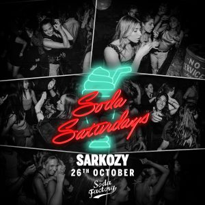 Sarkozy - Soda Saturdays October