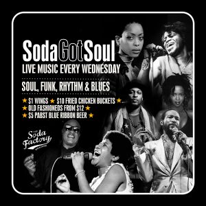 Soda Got Soul - Wednesday Night Party at The Soda Factory, Surry Hills, Sydney - Live Soul Funk Rhythm and Blues Music